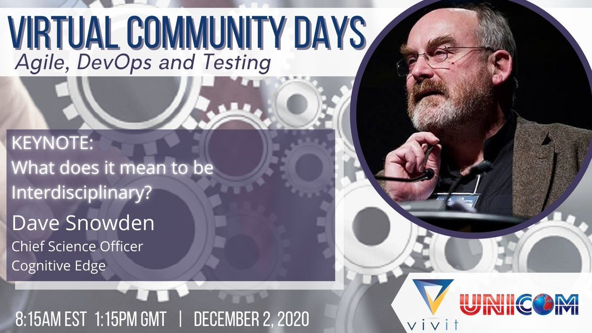 cobolmf's tweet image. @VivitWorldwide is pleased to announce #VirtualCommunityDays Opening Keynote Speaker, Dave Snowden, CSO @ Cognitive Edge. Be Join his session: What does it mean to be interdisciplinary? Register free today!  #WeSupportYou bit.ly/32XvZIx