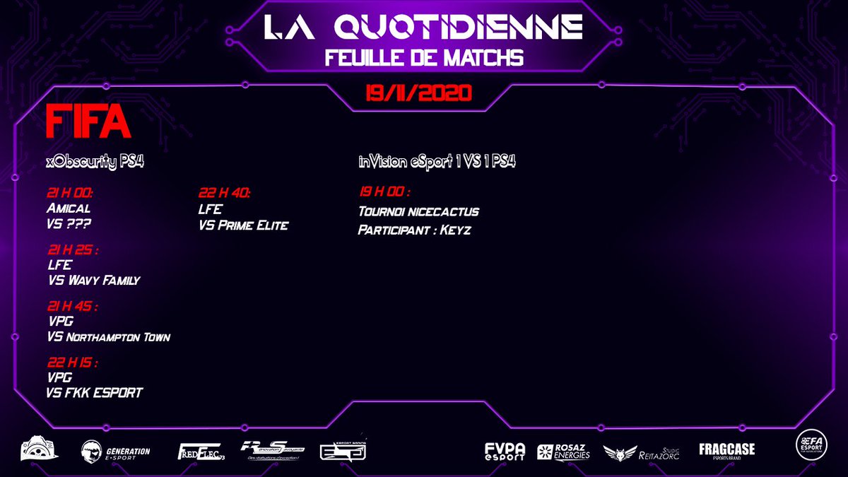 💥 ANNONCE MATCH 💥

Ce soir au programme

Le <a href="/xIVSxObscurity/">xDonkey_4x</a> joue sur <a href="/VPGFrance_/">VPG France</a> et la <a href="/FFK_Esport/">FFK Esport</a>
De 21h /23h.

Et pour finir notre joueur 1vs1 <a href="/JeanmiKeyz/">Jeanmi Keyz</a> jouera sur un tournoi 
<a href="/nicecactusFR/">NicecactusFR</a>  à 19h.

Bon match à tous .👇