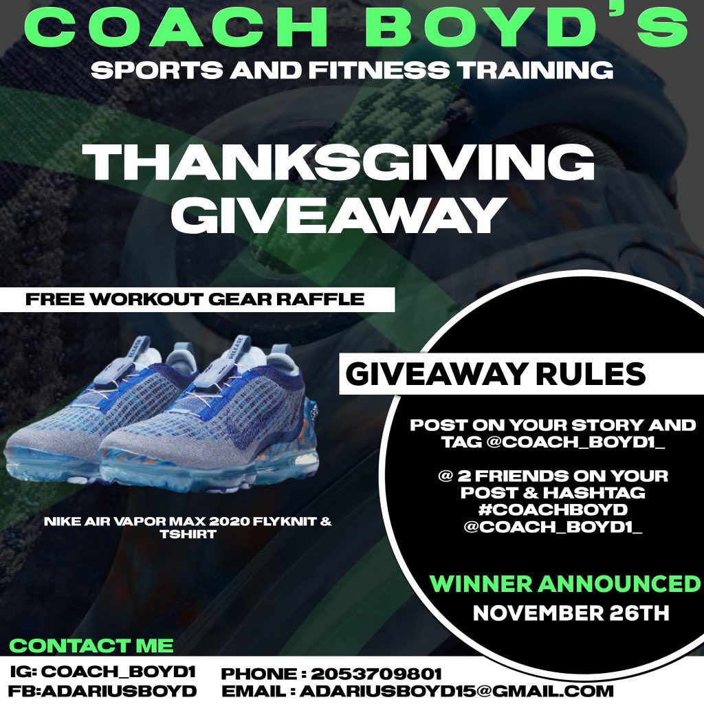 AdariusBoyd's tweet photo. Men & Women
Coach Boyd Sports & Fitness Training will be doing a Thanksgiving Giveaway.
Free Raffle Workout Gear
(Nike Vapor Air Max 2020 & Coach Sports & Fitness Training T-shirt)
To enter the raffle you must:
Share this post!
Tag Two Friends
#CoachBoyd https://t.co/WBdHXiYf2t