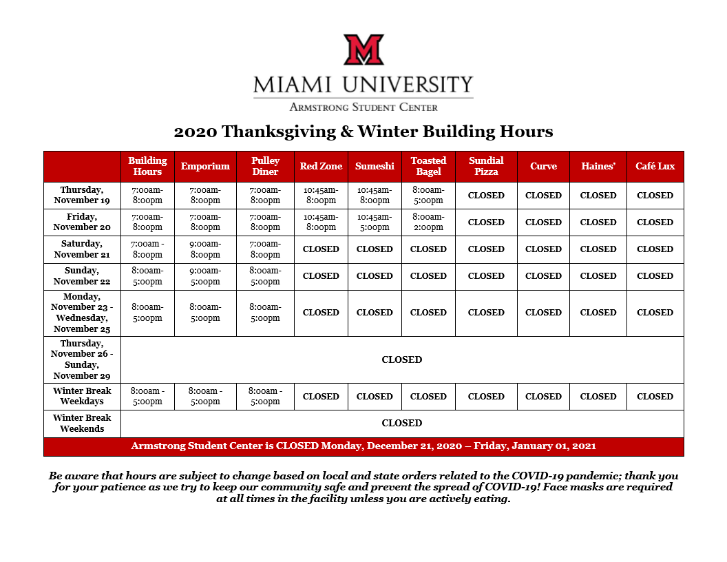 Beginning today, we will start the transition into break and holiday building hours. Please be aware that venue hours may be subject to change based on staff availability. Stay safe! #MiamiOH