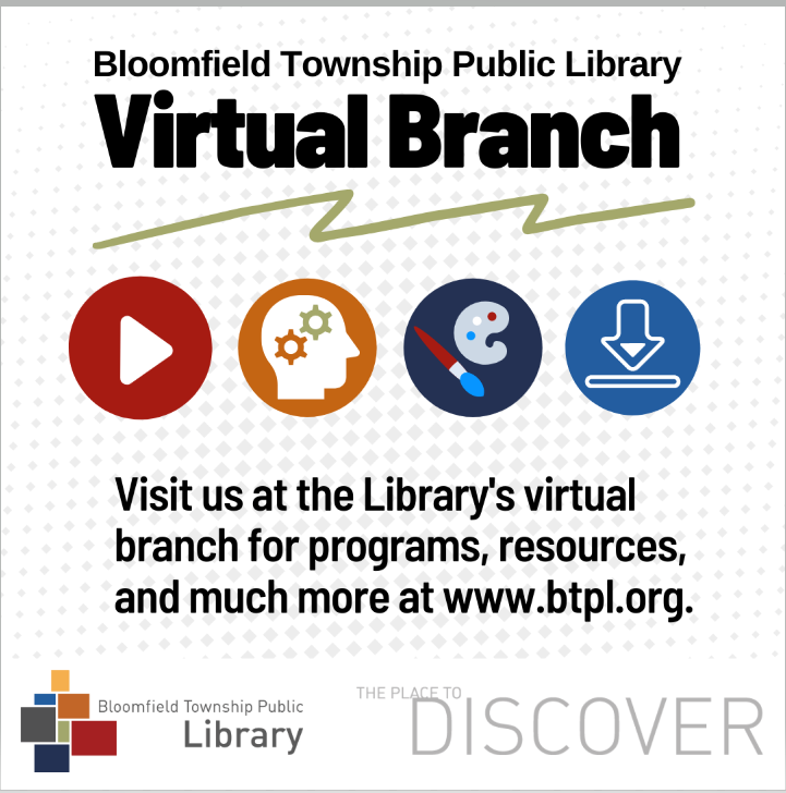 BTPL_MI's tweet image. While our building may be closed, we still have many great virtual programs and experiences lined up. Visit our Virtual Branch page. #BTPLatHome #onlineprogramming #librarylife btpl.org/virtual-bloomf…