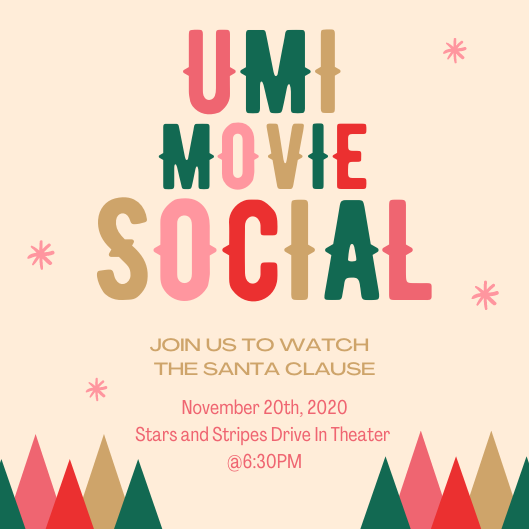 Hey, tomorrow we will be having a UMI social at the Stars and Stripes Drive-In Theater at 6:30pm! SEE YALL THERE! 🤠🎄