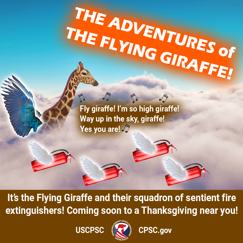 A giraffe flying through the air surrounded by flying fire extinguishers. The text reads: The adventures of the flying giraffe. It's the flying giraffe and their squadron of sentient fire extinguishers! Coming soon to a Thanksgiving near you.