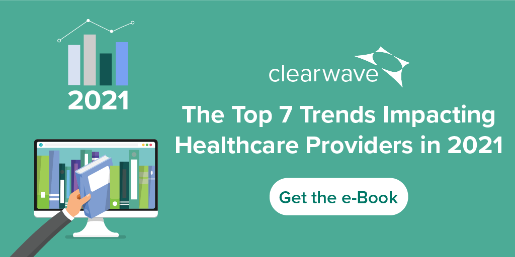 Clearwaveinc's tweet photo. 2020 was a pivotal year for healthcare operations — and practitioners, administrators, and staff. In this e-book, we’ll take a look at the healthcare landscape and identify the top seven trends affecting practices and health systems in 2021. #2021Trends https://t.co/mf6L7v6AXf https://t.co/Uid3TwiVlq