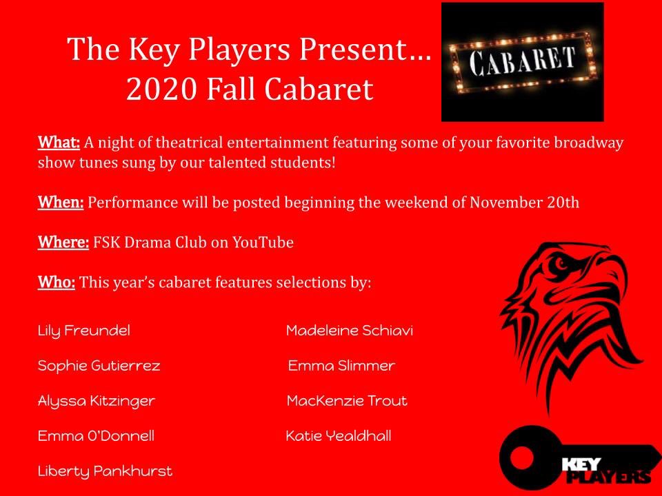 FskDrama's tweet photo. Key Players Cabaret Fall 2020 is almost around the corner! Performances will begin to be posted on the FSK Drama club YouTube channel on November 20th! For more information, contact Mrs. Ewien, Lily Freundel, Kay Cox, or Mrs. Gore. https://t.co/lfR1Jx76SA