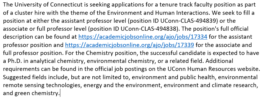 Come work at <a href="/UConn/">UConn</a>! Assistant, Associate, or Full professor level in fields related to (but not limited to) environment, energy, green chemistry, sensing, climate. 

academicjobsonline.org/ajo/jobs/17334
academicjobsonline.org/ajo/jobs/17339

<a href="/Chemjobber/">Chemjobber</a> <a href="/ajobsonline/">AcademicJobsOnline</a> #chemtwitter #chemjobs