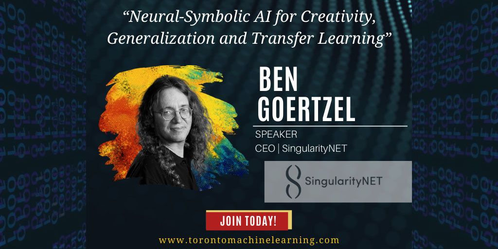 SingularityNET's tweet image. Global AI hyper mind @bengoertzel will deliver a talk on &apos;Neural-Symbolic AI for Creativity, Generalization and Transfer Learning&apos; at 18:30 UTC+0 today at the #Toronto Machine Learning Summit #TMLS2020 organized by @TMLS_TO. Tickets are available here: bit.ly/TMLSBG