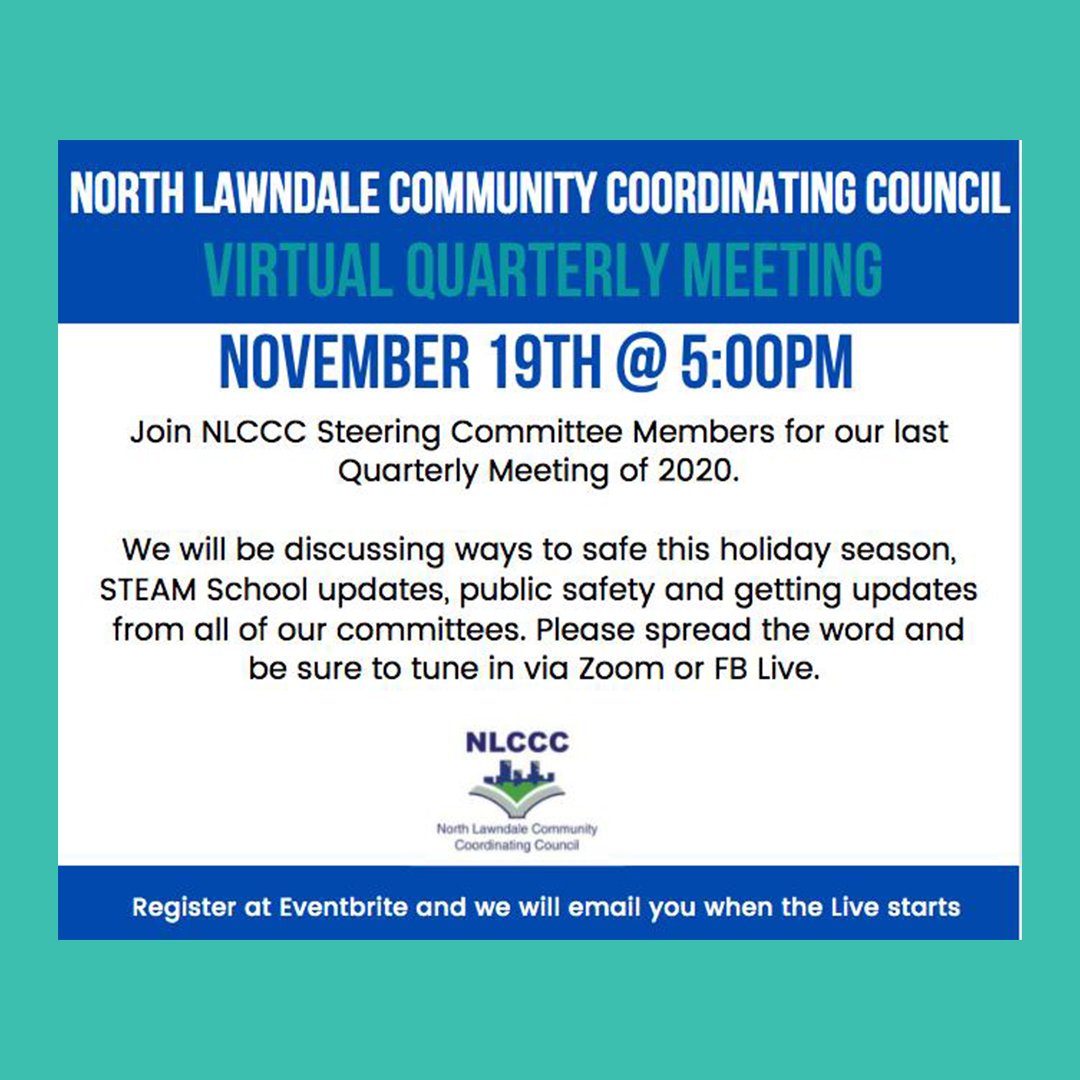 The North Lawndale Community Community Coordinating Council is hosting its last quarterly meeting of 2020 today, Nov. 19 at 5 p.m. Be sure to tune in via Zoom or FB Live! novqtly.eventbrite.com