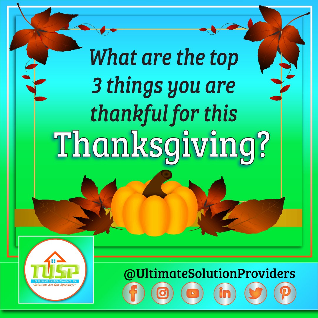 thesolutionpros's tweet photo. What are the top 3 things you are thankful for this Thanksgiving?
Our 3 are:
1. God
2. Family, friends, team, &amp; partners
3. The ability to serve our clients &amp; customers through real estate
#Thanksgiving #HappyThanksgiving #Thankful #Gratitude #grateful #blessed  #givethanks https://t.co/nQmfLK2mmK