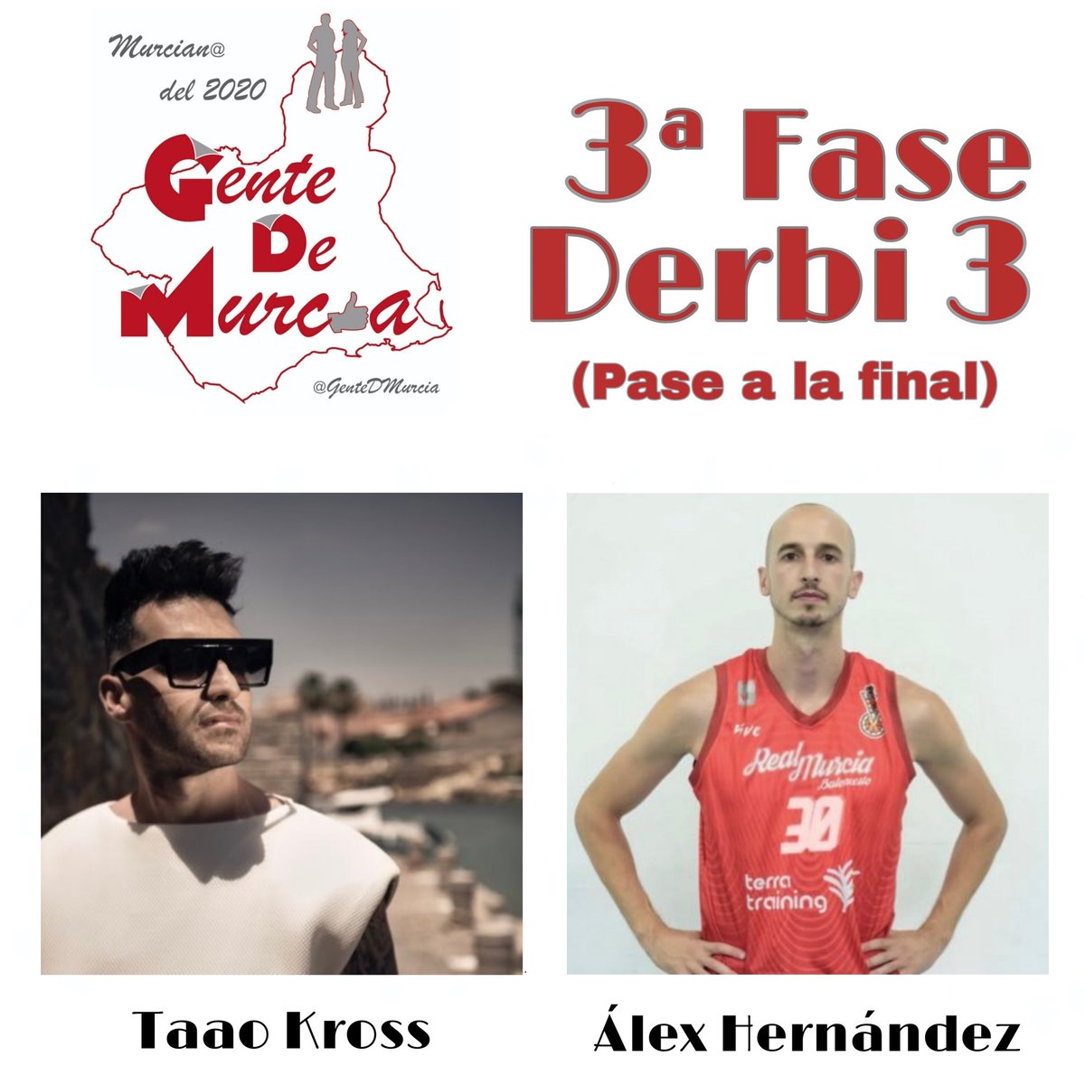 GenteDMurcia's tweet photo. MURCIAN@ DEL 2020 - @GenteDMurcia 

3ª Fase - Derbi 3

❤️ @TaaoKross
🔁 @HernandezAlex11

𝗜𝗠𝗣𝗢𝗥𝗧𝗔𝗡𝗧𝗘: Para que tu voto sea válido tienes que seguir a
▶️ @GenteDMurcia

¡Último derbi!
Conoceremos al 3er finalista de la 𝗴𝗿𝗮𝗻 𝗳𝗶𝗻𝗮𝗹.

#Murcianodel2020
#GenteDMurcia https://t.co/geLaLwiEpI