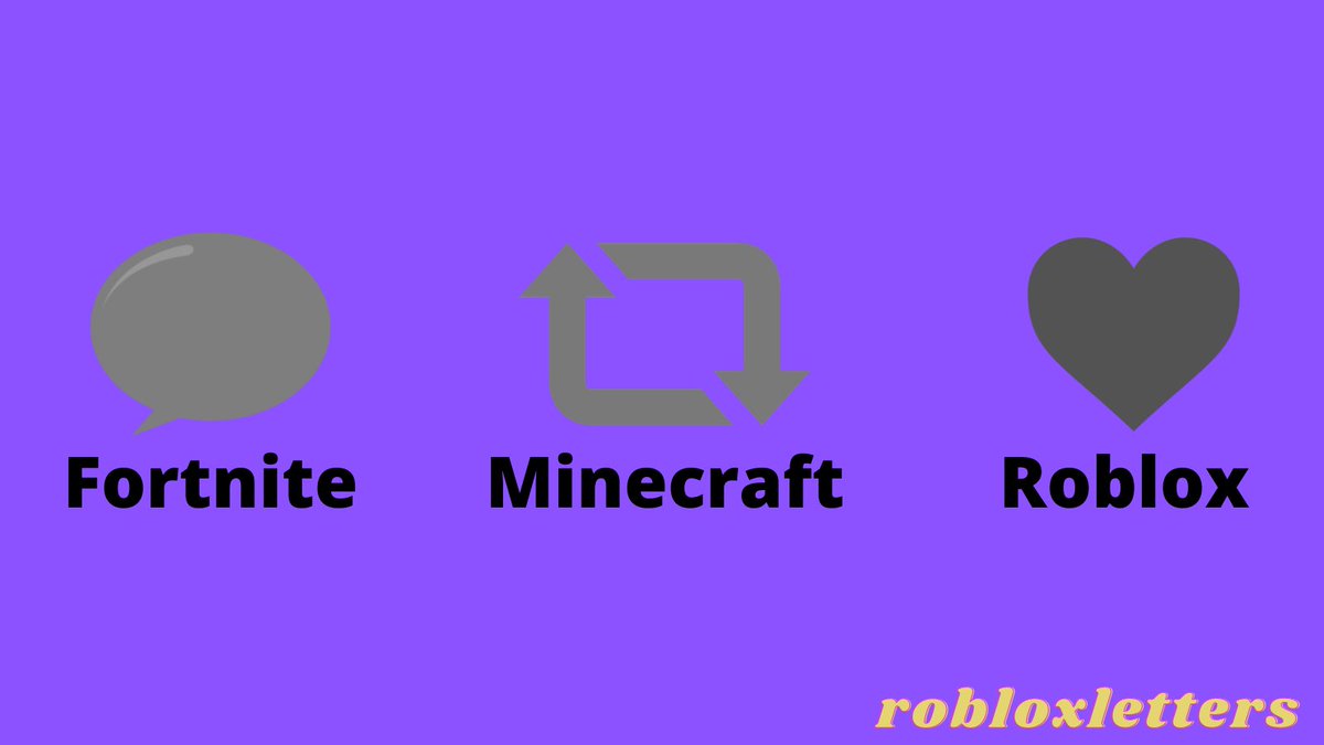 robloxletters's tweet photo. lets see who will win

fortnite
minecraft
or roblox https://t.co/UPqJM86yLt