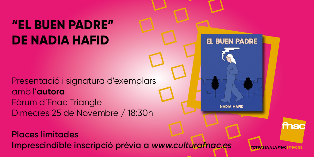 Fnac CAT (@fnac_cat) on Twitter photo 📅✍️ El Dimecres, 25 de Novembre, a les 18:30 hores, el fòrum d'#Fnac <a href="/ElTriangle/">El Triangle</a> acollirà la presentació de la novel·la gràfica "El buen padre" de Nadia Hafid
👉 Les places són limitades. Imprescindible inscripció prèvia a ow.ly/jyO150CnKpD 📅✍️ El Dimecres, 25 de Novembre, a les 18:30 hores, el fòrum d'#Fnac <a href="/ElTriangle/">El Triangle</a> acollirà la presentació de la novel·la gràfica "El buen padre" de Nadia Hafid
👉 Les places són limitades. Imprescindible inscripció prèvia a ow.ly/jyO150CnKpD