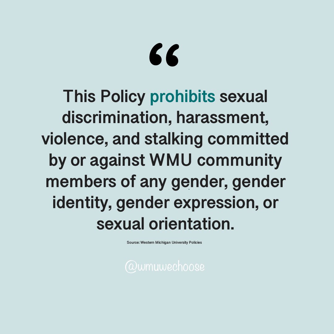 WMUwechoose's tweet photo. In honor of today being the review of WMU’s Sexual and Gender-Based Misconduct Policy, here is the background of what that actually entails. Don’t forget to use your voice today at the event through ExperinceWMU. #WeChoose #UseYourVoice #WMU https://t.co/OxmxNiJDTj