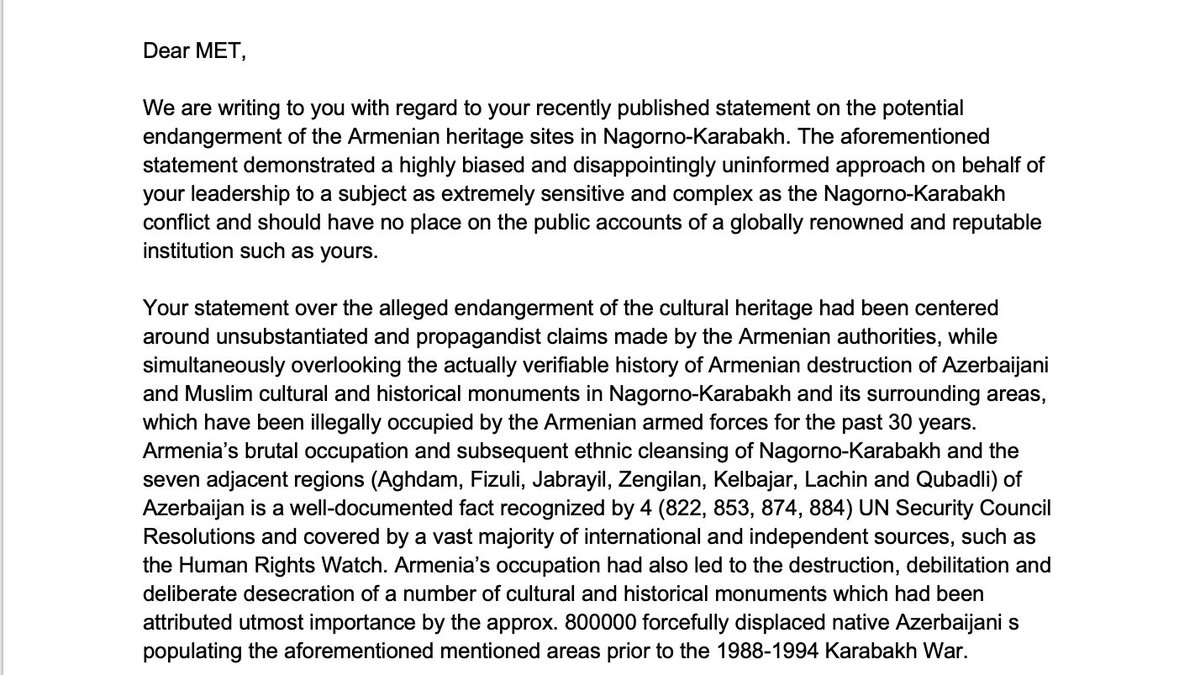 1/3  @metmuseum a letter from your customers & concerned citizens, on the bias and ignorance displayed in your latest statement on Nagorno-Karabakh. The damage done to Azerbaijani cultural monuments has been ignored for 30 years and for some reason you have never shown any concern