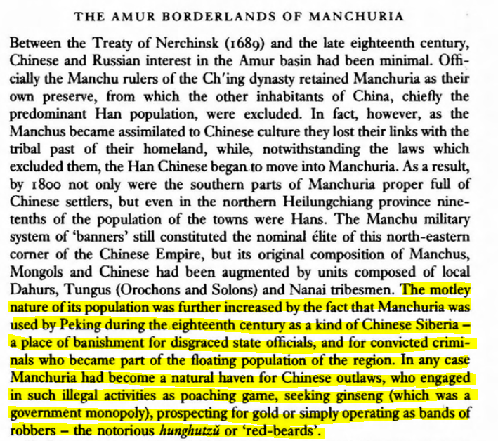 Manchuria was used by the Chinese as a prison colony. Many outlaws and bandits were sent there.