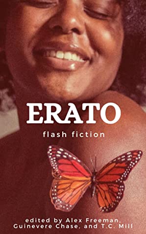 Erato, edited by Alex Freeman, Guinevere Chase and T.C. Mill:- collection of steamy shorts- mix of genres/styles/moods- I've been dipping in and out, but so far loved stories by Art Holland, Tiana Talaria, Evadare Volney, Harry Mercury and Cecelia Tan https://www.goodreads.com/book/show/51027444-erato