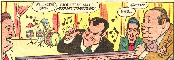 And presenting one of the strangest panels in all of comicdom assembledPresenting President Nixon on the 88s.