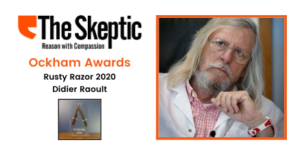 Ockham Awards - Rusty Razor 2020 - Didier Raoult - Awarded by The Skeptic
