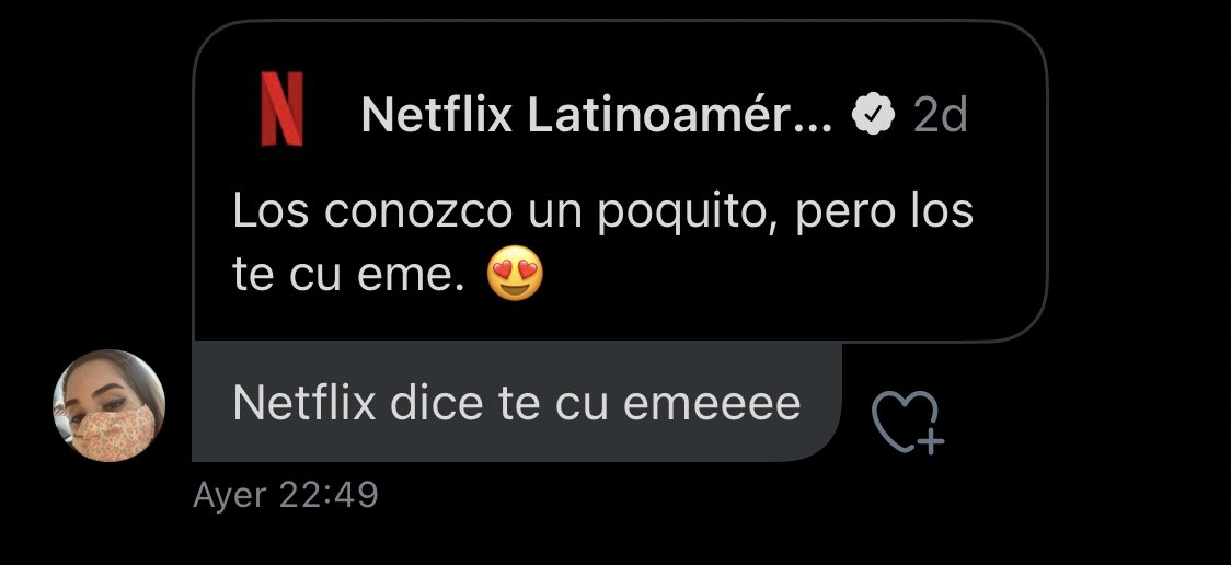 Ojo ahora Netflix dice te cu eme, sospechoso? R/ por supuesto