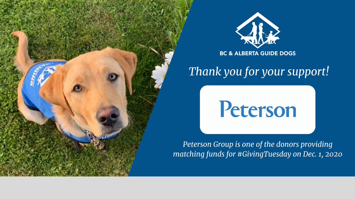 Thanks to Peterson Group for being one of the donors providing matching funds for #GivingTuesdayCanada (up to $10,000) 💕

Double your impact on Dec. 1 with a gift to help provide life-changing Guide & Service Dogs for those in need.
#BCandAlbertaGuideDogs #ThankYouThursday
