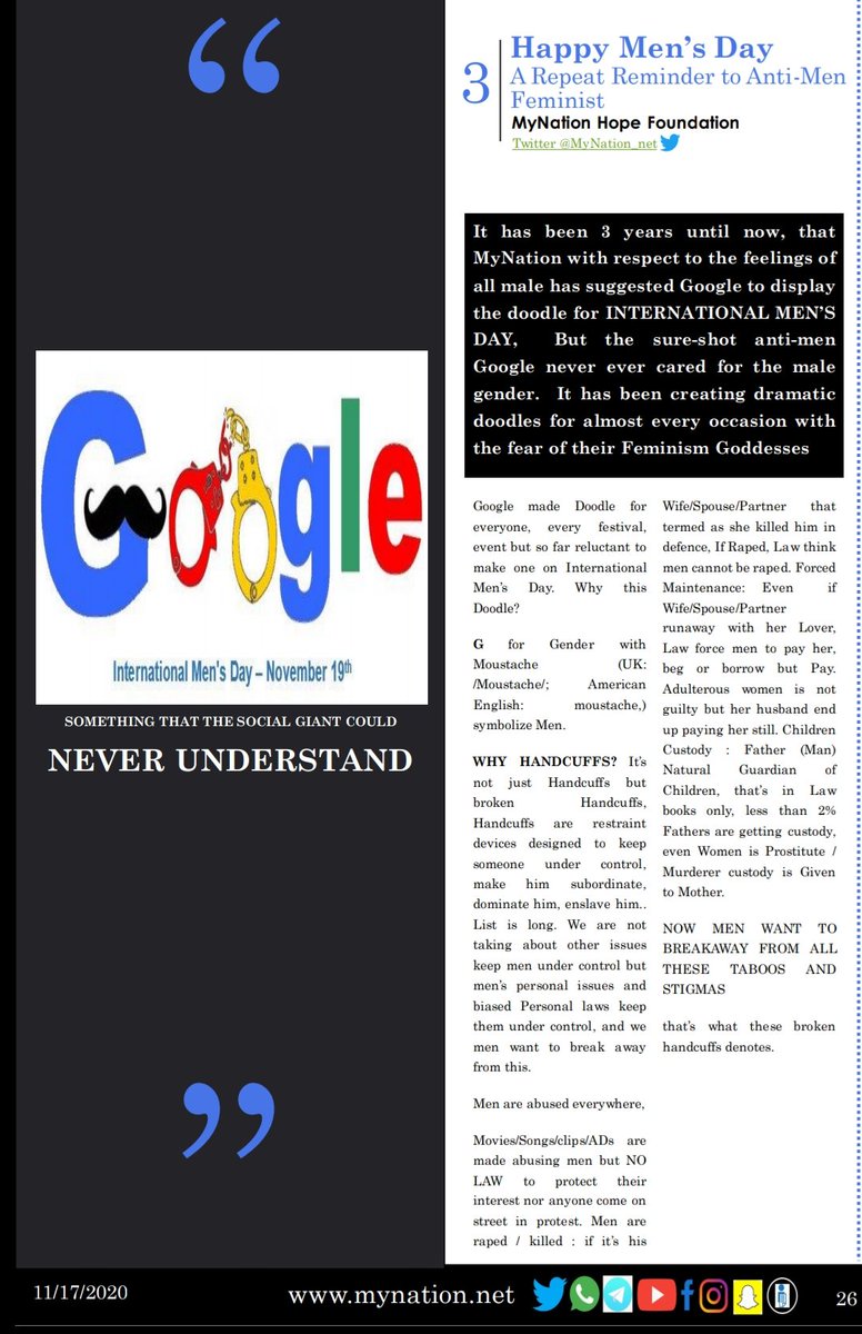 <a href="/LotusBlue14/">ThatGuy;</a> <a href="/MynationSos/">MyNation-SOS</a> @gj_mynation <a href="/amit4426/">Amit Srivastava MyNation</a> <a href="/Musheer59465033/">MyNation_Musheer</a> <a href="/498anlr/">498anlr</a> @MyNation_VB <a href="/SriRudyBABA/">Christna</a> @mynation_pune <a href="/Mynation13/">Mr_Zaveri</a> <a href="/sharmaamity/">kadwa Sach,Himat Se Likh, अभी नहीं तो कभी नहीं !</a> <a href="/mra_kkumar/">MyNation MRA_Kumar</a> <a href="/Kotesh591gmail1/">MRA_MyNation</a> @MaheshMynation <a href="/no1_mra/">Mens Rights Crusader</a> <a href="/MSanjayg/">mynation_sanjayg</a> <a href="/varadha1978/">varadharajan@MyNation</a> <a href="/Mynation_BH/">MyNation BIHAR Official</a> <a href="/prabhaakar_b/">Mynation_Prabhu</a> <a href="/MyNation_net/">MyNation Foundation</a> @MensDayOutIndia <a href="/mynation_BPQ/">MyNation Ballarpur</a> <a href="/Amit_MyNation/">Amit_MyNation</a> <a href="/Neeraj_MyNation/">Neeraj MyNation</a> <a href="/SaveOurChildre6/">SaveOurChildren</a> <a href="/tragzt/">raghav</a> <a href="/Prasad63505283/">MyNation Bazigar</a> @mynation_daman <a href="/toi/">The Times of India</a> <a href="/ndtv/">NDTV</a> <a href="/aajtak/">AajTak</a> <a href="/BBCIndia/">BBC News India</a> <a href="/CNNnews18/">News18</a> <a href="/dna/">DNA</a> <a href="/TimesNow/">TIMES NOW</a> <a href="/republic/">Republic</a> <a href="/thetribunechd/">The Tribune</a> <a href="/thewire_in/">The Wire</a> <a href="/bombaytimes/">BombayTimes</a> @PrannoyRoyNDTV <a href="/ZeeNews/">Zee News</a> <a href="/htTweets/">Hindustan Times</a> @ABPNewsTV <a href="/News18India/">News18 India</a> <a href="/timesofindia/">The Times Of India</a> <a href="/IndiaToday/">IndiaToday</a> <a href="/airnewsalerts/">All India Radio News</a> <a href="/PMOIndia/">PMO India</a> <a href="/HMOIndia/">गृहमंत्री कार्यालय, HMO India</a> <a href="/anticorruption/">Transparency International</a> When I can see, every other occasion in the doodle but never on the occasion of men's awareness..
Can I call out the source to be #Anti_Men 

Something that the giant could never understand