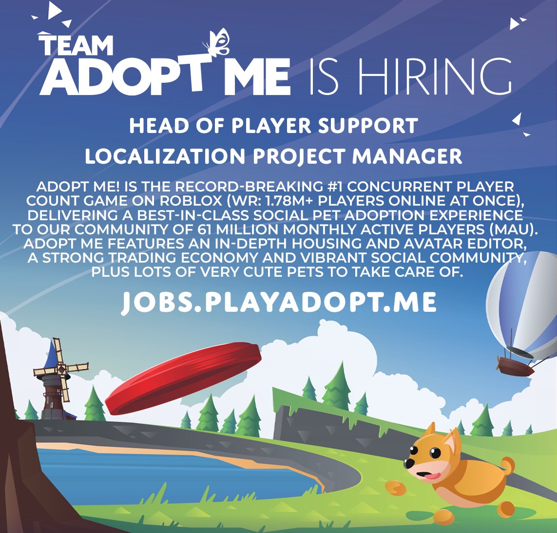 Adopt Me! on X: We're hiring! (remote - US or UK) 🐶 Head of Player Support  🗺️ Localization Project Manager Join the team behind the #1 #Roblox game  and work your own