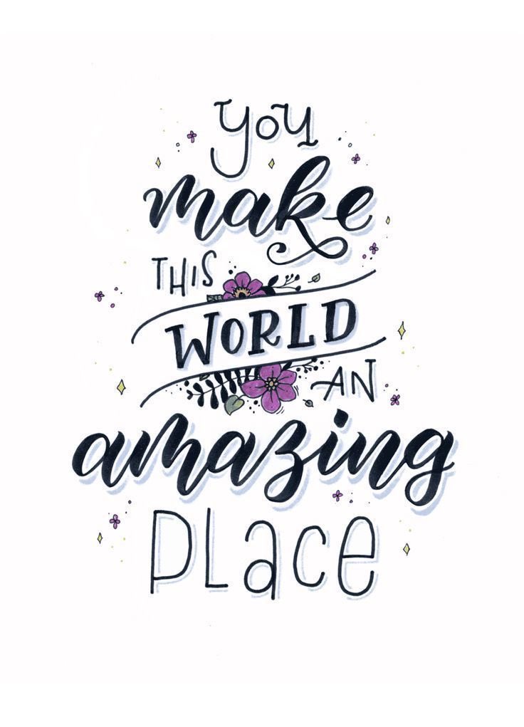 AMKalligraphy's tweet photo. You make this world an amazing place! #Calligraphy #handlettering https://t.co/s1Cm0fibXr