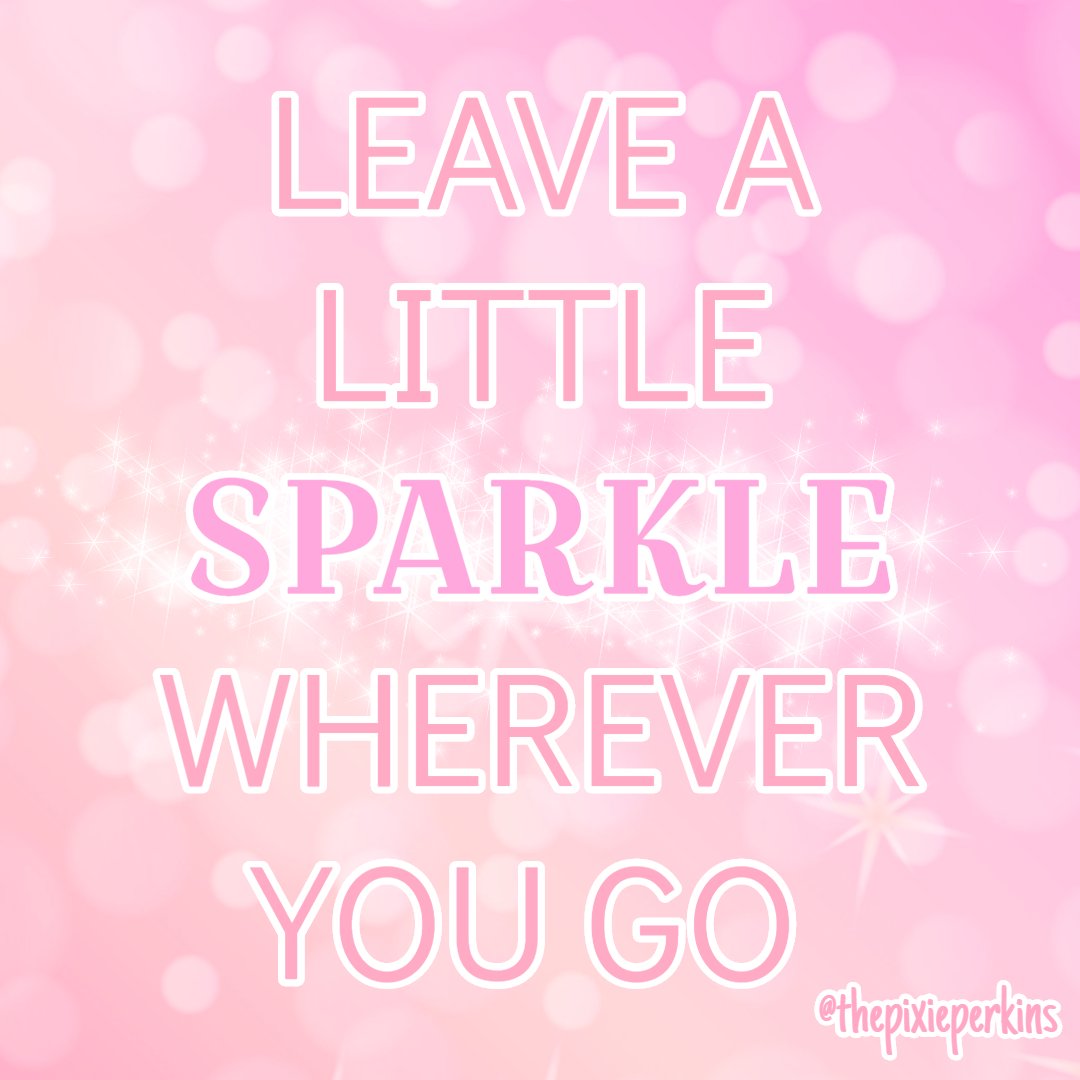 #sparklefordays ✨

#pixieperkins #staypositive #sparklemore #sparkles #motivationfortheday