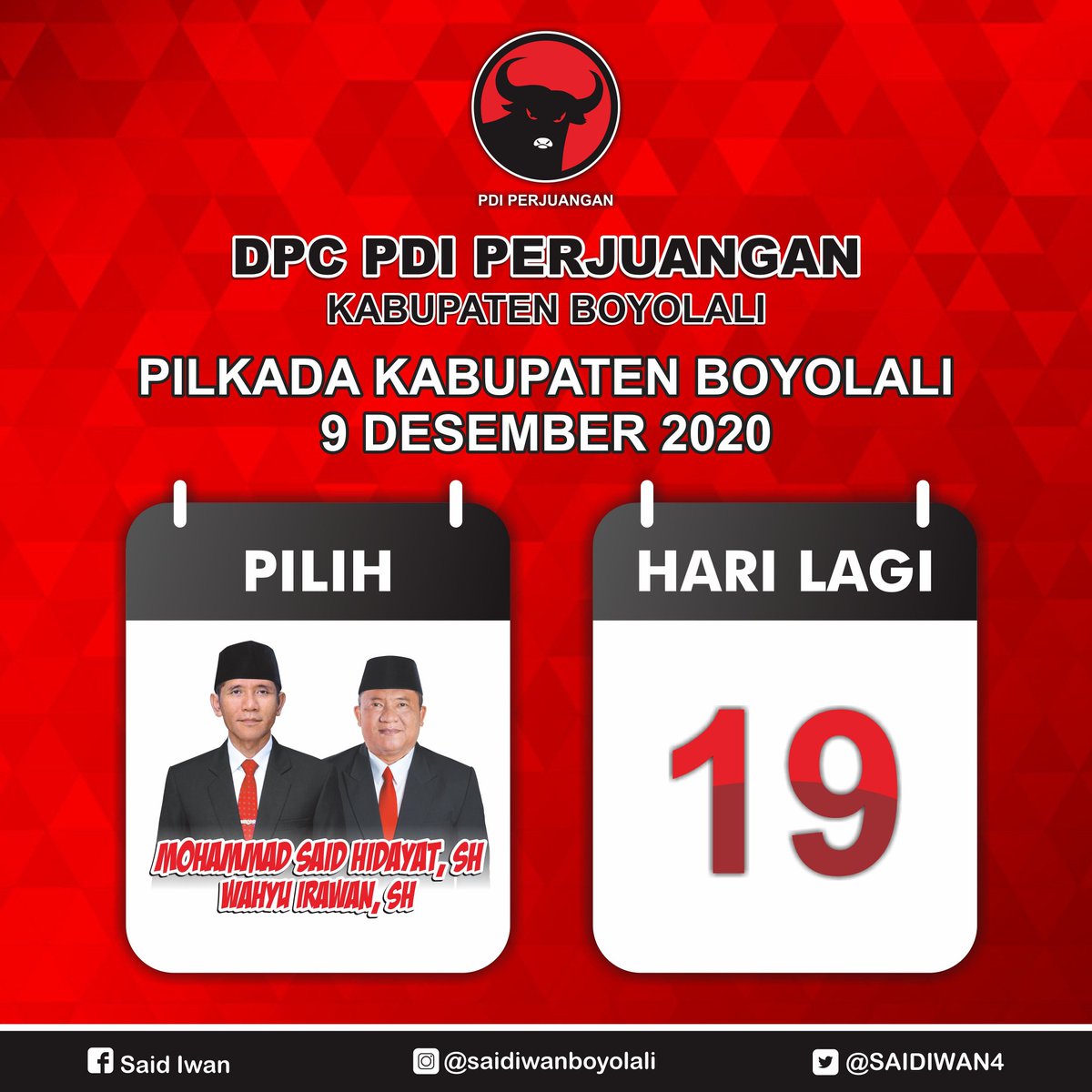 Kurang 19 hari Lagi menuju PiLkada Kabupaten BoyoLaLi 9 Desember 2020.
.
Ayok semangat datang ke TPS, cobLos MOHAMMAD SAID HIDAYAT, S.H. dan WAHYU IRAWAN, S.H.
.
Tetap patuhi ProtokoL Kesehatan ya.
.
#PilkadaSerentek2020
#PDIPerjuangan
#SolidBergerak