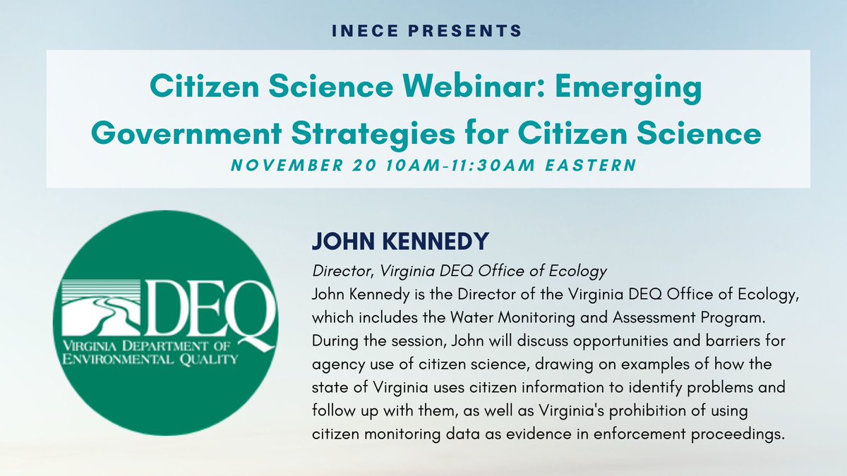 inece's tweet image. What opportunities and barriers do government agencies face when using #citizenscience? John Kennedy will share his work at @VirginiaDEQ Register for our webinar happening TOMORROW: bit.ly/35qIBcS
