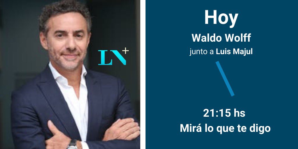 PrensaWWolff's tweet photo. Hoy a las 21.15 hs. el diputado @WolffWaldo estará con @majulluis en @lanacionmas https://t.co/NUQ6QKHMfk