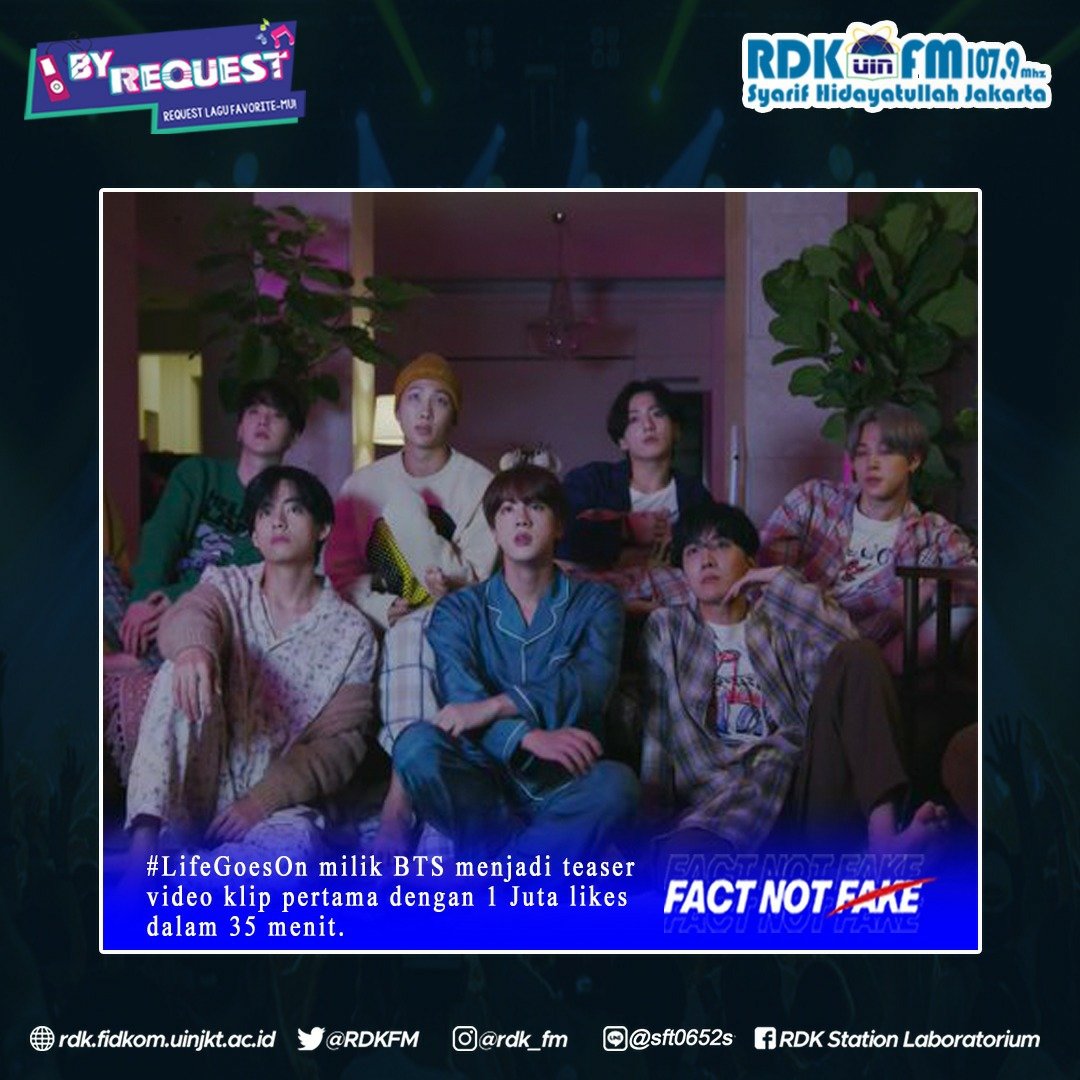 RDKFM's tweet photo. #FACTNOTFAKE 
 Setelah mendapatkan rekor sebagai #1 di Gaon Digital Chart selama 10 Minggu, kini BTS kembali membuat kaget! Pasalnya baru merilis video teaser lagu Life Goes On, selama 35 menit sudah mendapat 1 Juta likes loh, keren banget yaa BTS🤗
#RDKFM
#BYREQUEST
#radiouinjkt https://t.co/EBjvRTUCW8