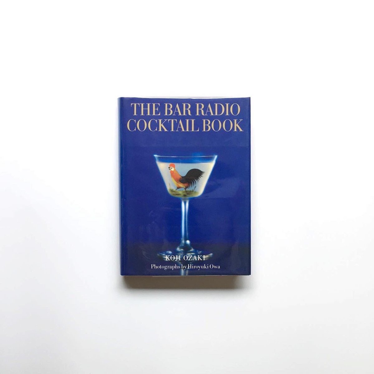 Dessin デッサン The Bar Radio Cocktail Book Signed バー ラジオの カクテル レシピ集 Cocktail 雄鶏の尾 の象徴的なカクテルから 美しいグラスに注がれたバーラジオのオリジナルカクテルを写真とともに紹介しています エッセイは 村上