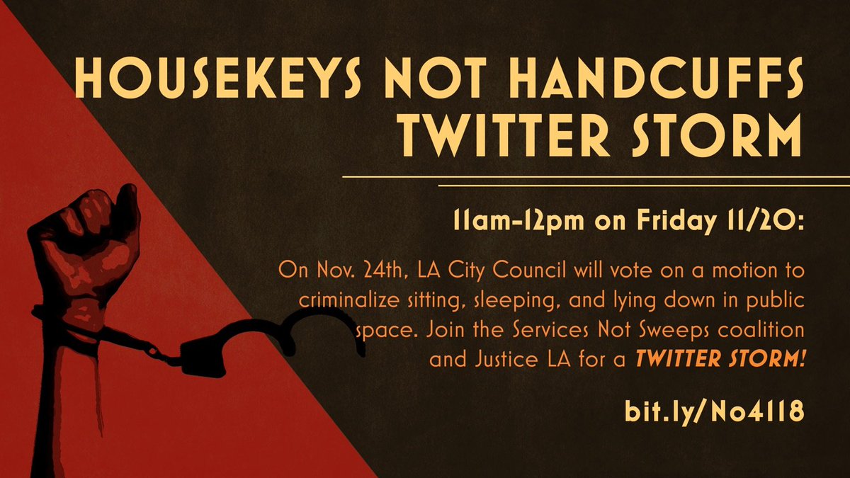 🚨🚨call to action tomorrow🚨🚨

Join the #ServicesNotSweeps coalition and @JusticeLANow for a twitter storm tomorrow Friday, November 20, at 11 am. City Council will vote on the 41.18 motion on Tuesday, we need to let them hear us

Toolkit here: bit.ly/No4118