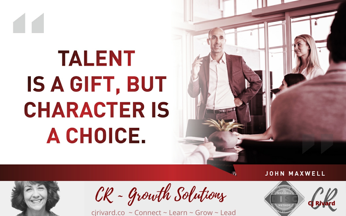 No combination of talents will make up for good character and #leadership traits.