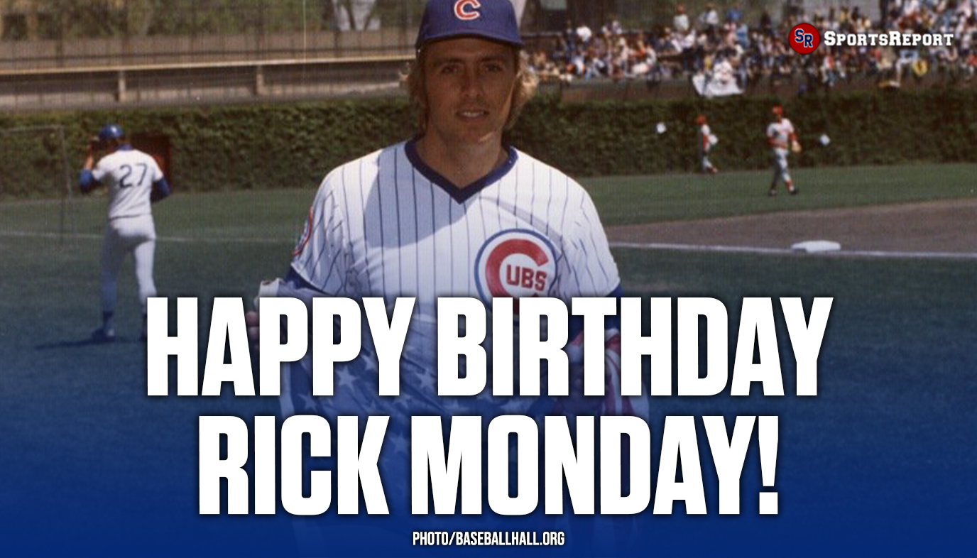  Fans, let\s wish Rick Monday a Happy Birthday! GO CUBS!! 