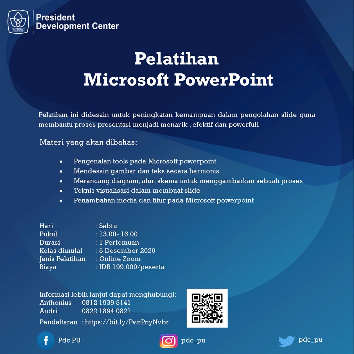 📢 President Development Center (PDC) membuka pelatihan Microsoft PowerPoint! 

Pelatihan dilaksanakan pada:
🗓Hari: Sabtu, Desember 2020
⏰Pukul: 13.00 - 16.00 WIB (1x pertemuan)
💻 Online Zoom
🔗 Link Registrasi melalui: bit.ly/PwrPnyNvbr

💰 Biaya: IDR 199.000/peserta
