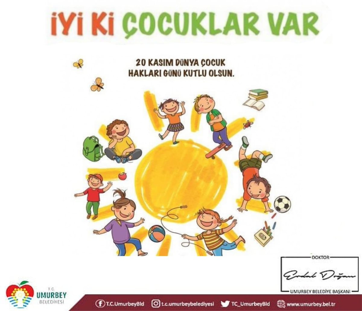 🌈Çocuklar bugünün yarını, yarının ise umududur...🌞
Dünyamızın neşesi çocuklarımıza aydınlık bir gelecek sağlama sorumluluğuyla, tüm çocuklarımızın #DünyaÇocukHaklarıGünü'nü kutluyorum. #iyikiçocuklarvar
Dr.Erdal DOĞAN-Umurbey Belediye Başkanı