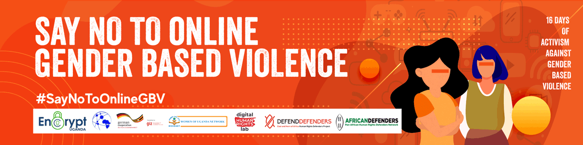 encryptUg's tweet photo. "Online Gender-based violence (OGBV) is a serious violation of human rights &amp; a life-threatening health &amp; protection issue." Between Nov 25th &amp; Dec 10th, Encrypt Uganda together with @wougnet &amp; @DliDigital shall run a #SayNoToOnlineGBV campaign against women &amp; girls. Your invited https://t.co/PQWTJpPseX
