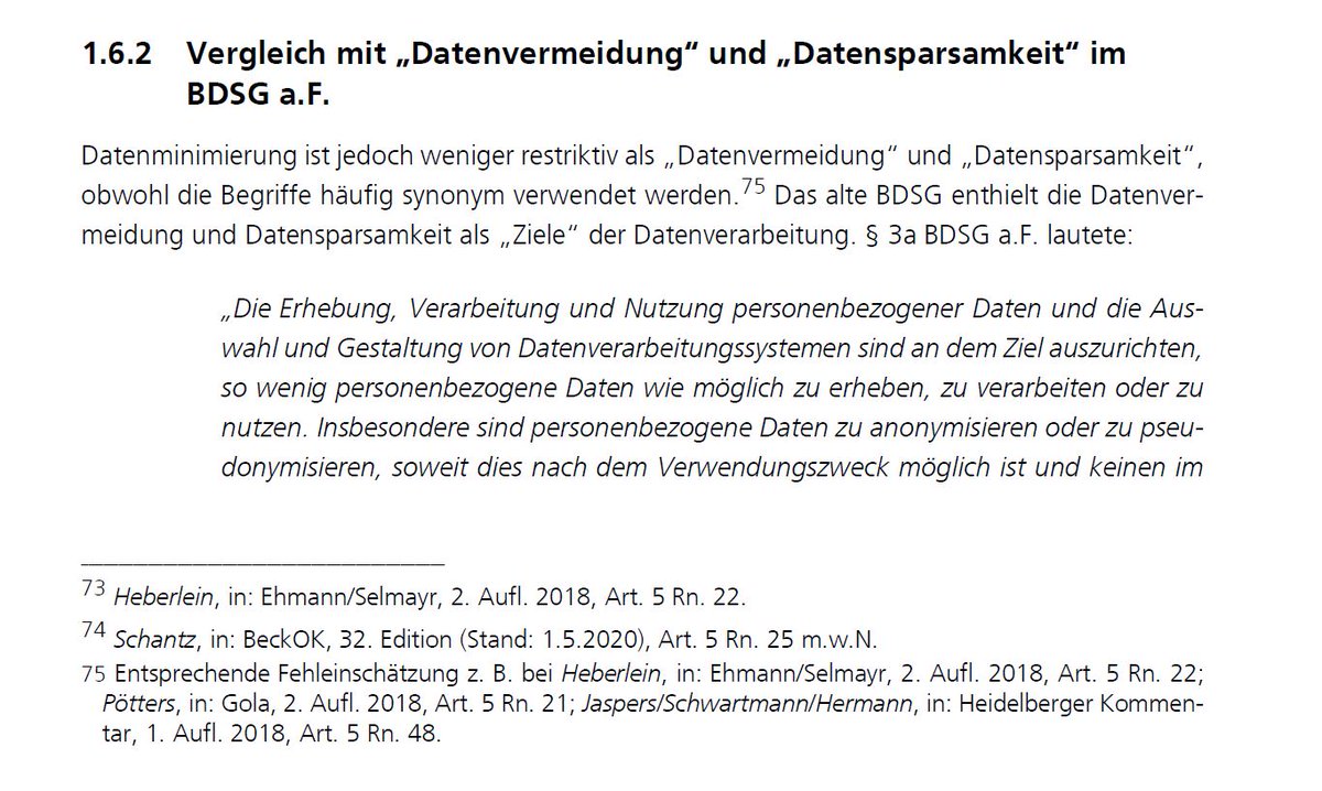 winfriedveil's tweet image. M.E ein großer Unterschied:

Während für #Datenvermeidung bzw. #Datensparsamkeit das absolute Ziel ist, möglichst wenige Daten zu verarbeiten, ist für die #Datenminimierung das Ziel, den Zweck der der Datenverarbeitung mit verhältnismäßigen Mitteln zu erreichen.