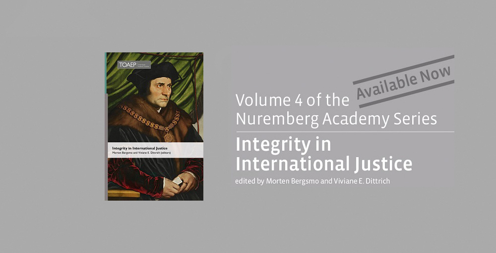NurembergAcadem's tweet photo. Discover #NurembergAcademySeries vol. 4: ‘#Integrity in #IntlJustice’!
Forewords: Hans Corell & Richard J. Goldstone. 33 chapters by 43 leading experts in int'l justice discuss important aspects of integrity.
More at https://t.co/cTm4fLfBND
#OpenAccess #IntegrityInJustice #ICL https://t.co/HCwXyHOeEV