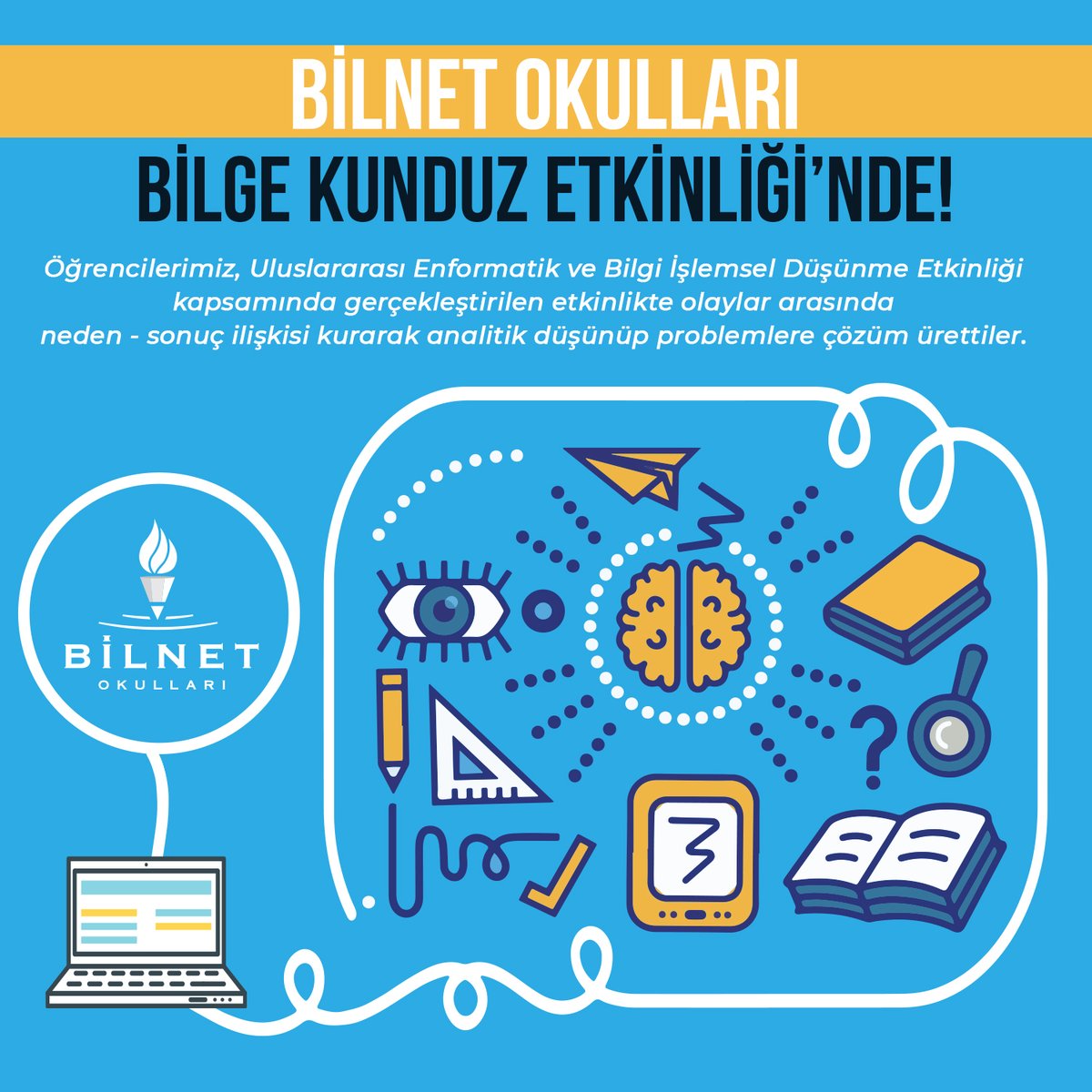 Bilgisayar bilimini ve bilgi işlemsel düşünmeyi öğrencilere öğretmek amacıyla oluşturulmuş, farkındalıkları artırırken eğlendirmeyi önemseyen uluslararası "Bilge Kunduz Etkinliği"ne katıldık.

Öğrencilerimizin üst düzey düşünme becerilerini kullandıkları anlar görülmeye değerdi.