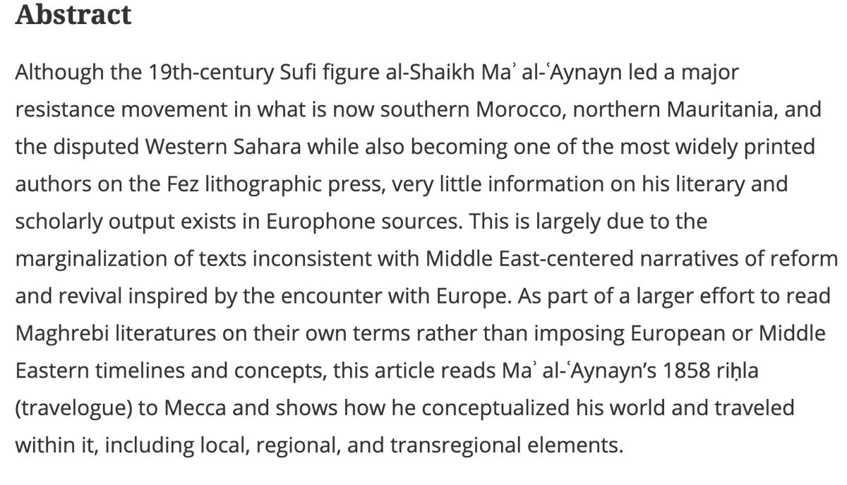 The hajj travelogue of Ma’ al-‘Aynayn is an important part of Maghrebi history beyond Francophone frameworks, and  @JulyBlalack shows how it challenges the assumption that 19th C. Arabic & Islamic literatures were namely concerned with reform, revival, & “catching up” to Europe