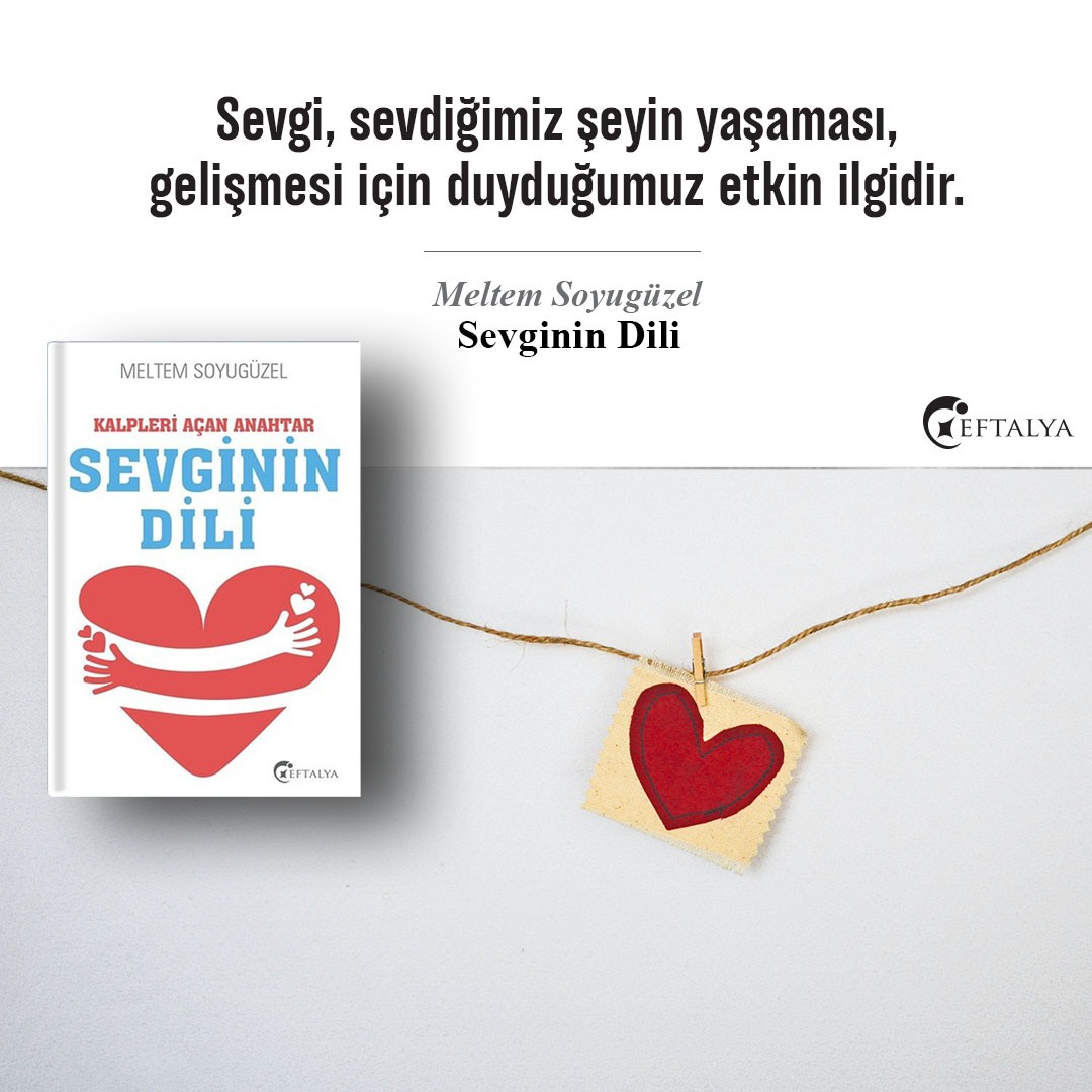 Sevgi, sevdiğimiz şeyin yaşaması,  gelişmesi için duyduğumuz etkin ilgidir.

.
#MeltemSoyugüzel
#Sevginindili
#kalpleriacananahtar
#eftalyakitap
#kitapalintilari
#KitapÖnerisi
.
.
İncelemek İçin Tıklayınız:butikkitap.com/kitap/478-kalp…