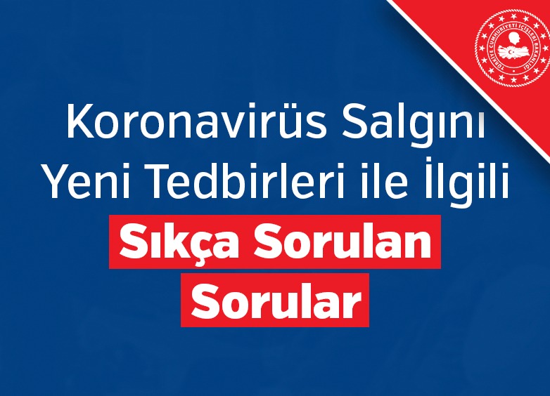 Koronavirüs Salgını Yeni Tedbirleri ile İlgili
Sıkça Sorulan Sorular ve Cevapları ⬇️

icisleri.gov.tr/koronavirus-sa…