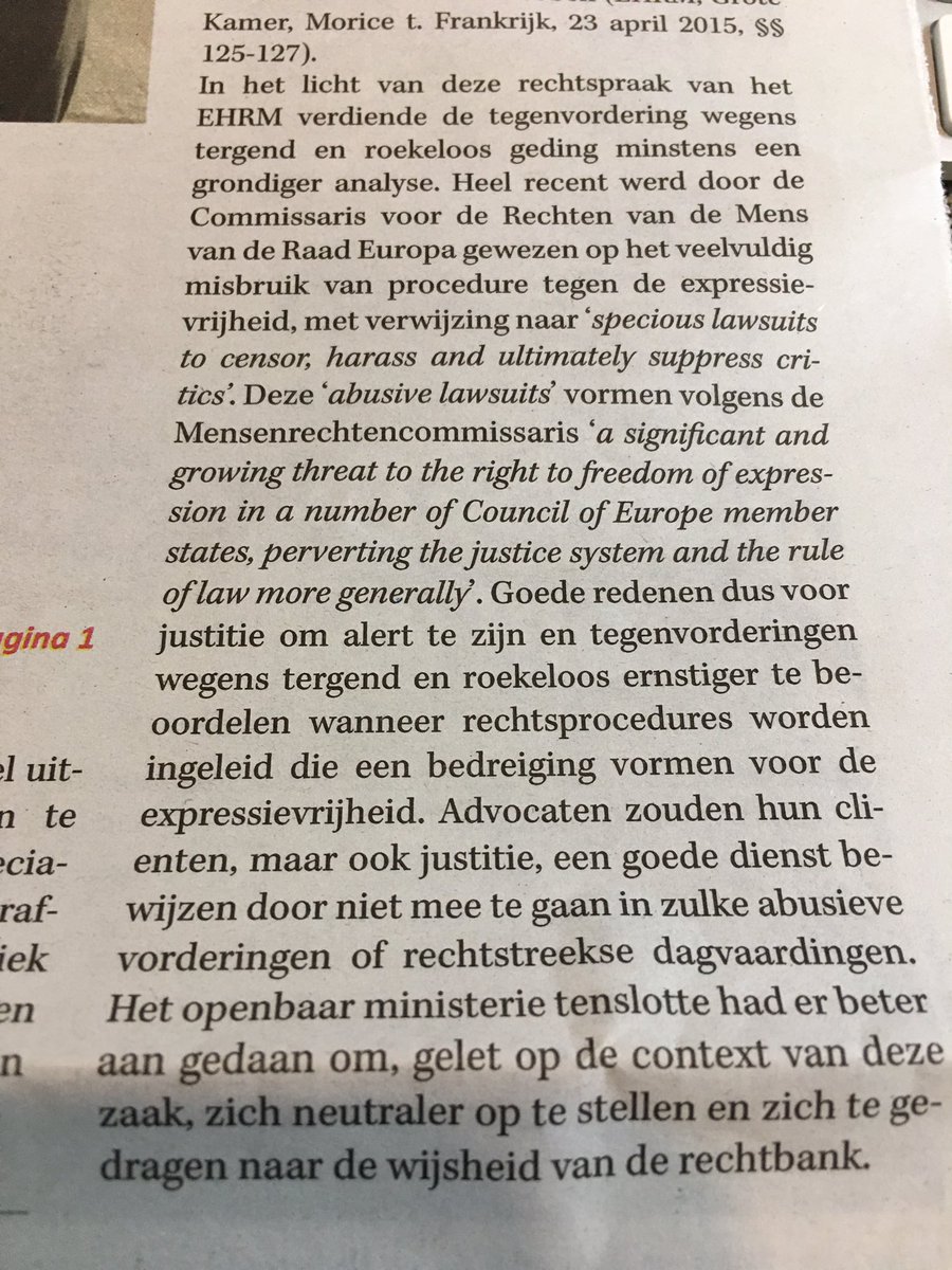 Stevige tip van Dirk Voorhoof in De Juristenkrant <a href="/LegalWorld_nl/">LegalWorld_nl</a> voor wat slaafs parket en wat timide rechtbank in case waar @VanSteenbruggeP het met een klok van Rome aan de stok kreeg. 
En een citaat dat ook kan tellen voor de #SLAPP van Van der Paal tegen <a href="/Apache_be/">apache/</a> !