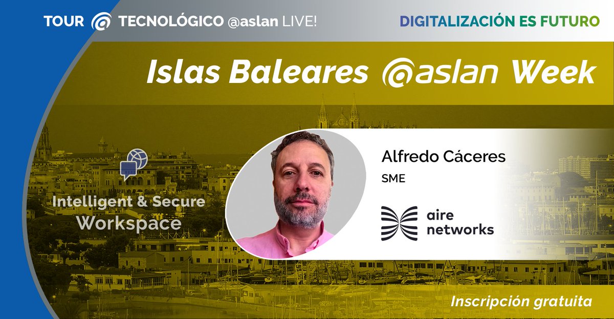 aslan_es's tweet photo. Próximo 25 de noviembre en la Baleares aslan Week intervención de Alfredo Cáceres de @airenetworks en #TourASLAN #DigitalizaciónesFuturo. Inscríbete ahora 👉https://t.co/JJTO9aNm6o #UneteASLAN https://t.co/2wHMHyvmcd