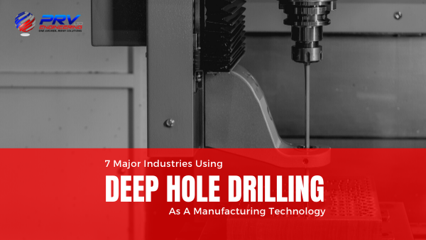 PRVEngineering's tweet photo. 7 Industries That Rely On Deep Hole Drilling As A Manufacturing Technology ~ https://t.co/getNL81DSI #deepholedrilling #gundrilling #deepholemachining https://t.co/wLh2EqbXR5
