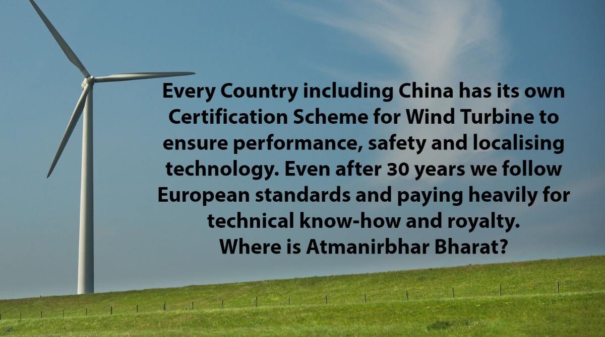 Every Country including China has its own Certification Scheme for Wind Turbines. But we follow still the European standards even though #WindIndustry is 30 yr old in India.  @PMOIndia @narendramodi @RajKSinghIndia @mnreindia #AtmaNirbharBharat #renewables #ClimateAction #climate