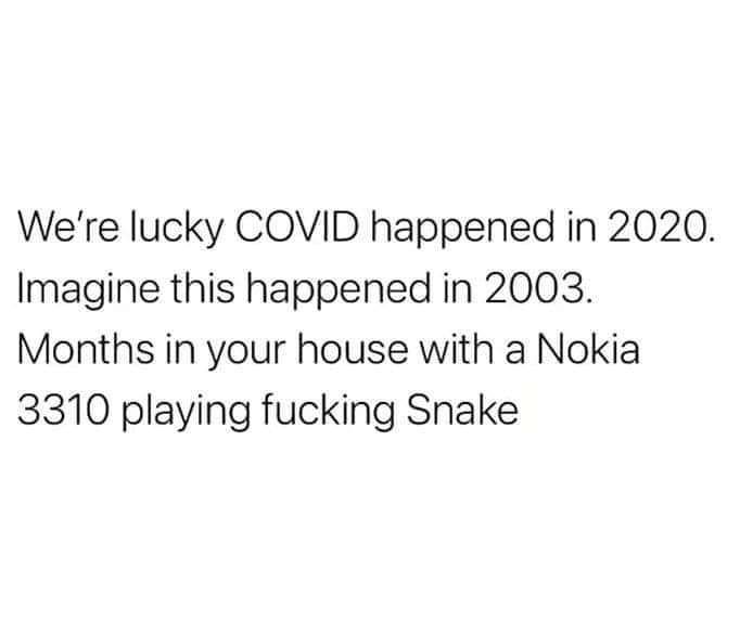 Kayley_Boo's tweet image. That's true!
#lockdown #2020 #COVID19 #CovidLockdown #Nokia